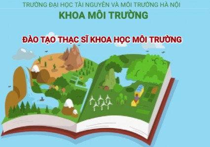 Chương trình đào tạo Thạc sĩ ngành Khoa học Môi trường